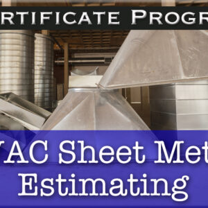 Sheet Metal Estimating Cert Course