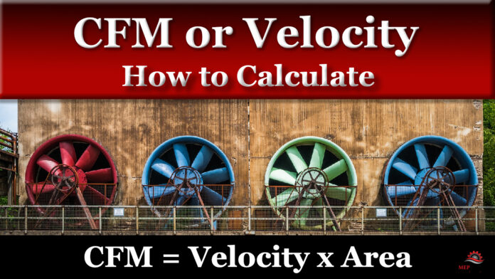 How to calculate CFM or Velocity from Area