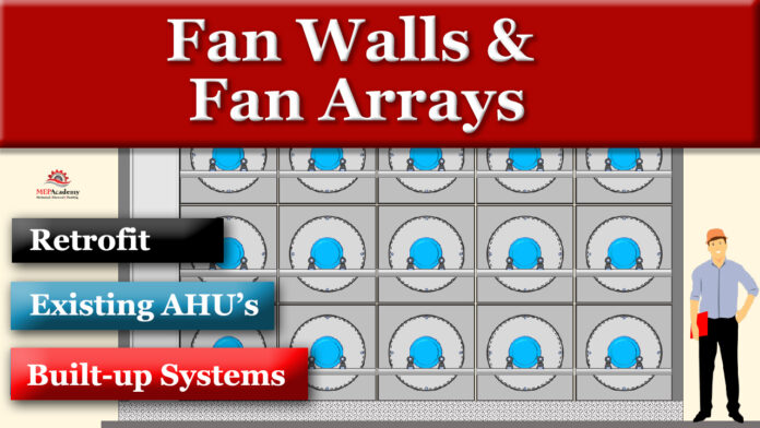 Learn how Fan Walls or Fan Arrays work, how they are built and wired. Learn how to retrofit an existing air handler
