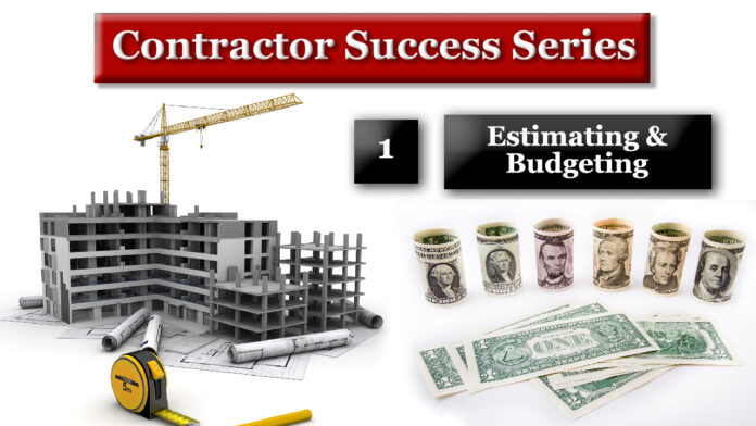 Estimating and Budgeting for Construction Contracting Success