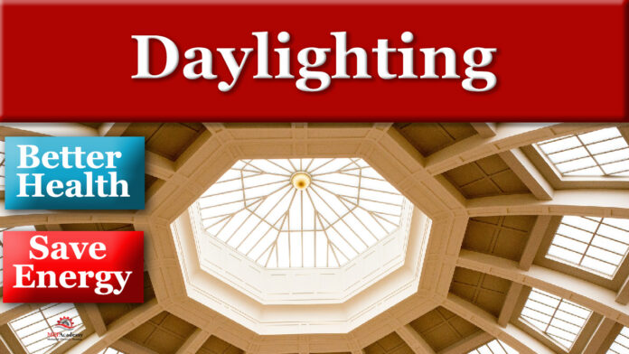 Daylighting for better health and energy savings