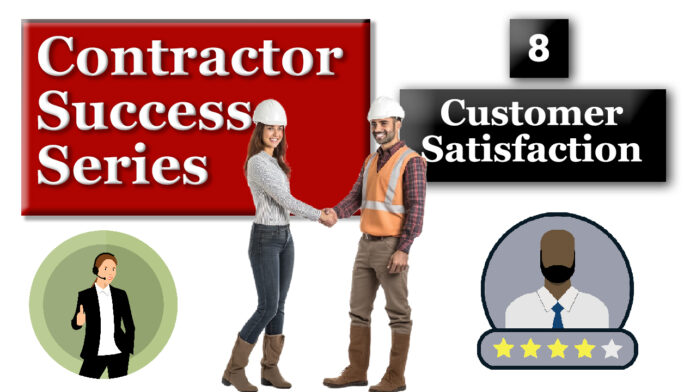 Customer satisfaction for construction contractor success