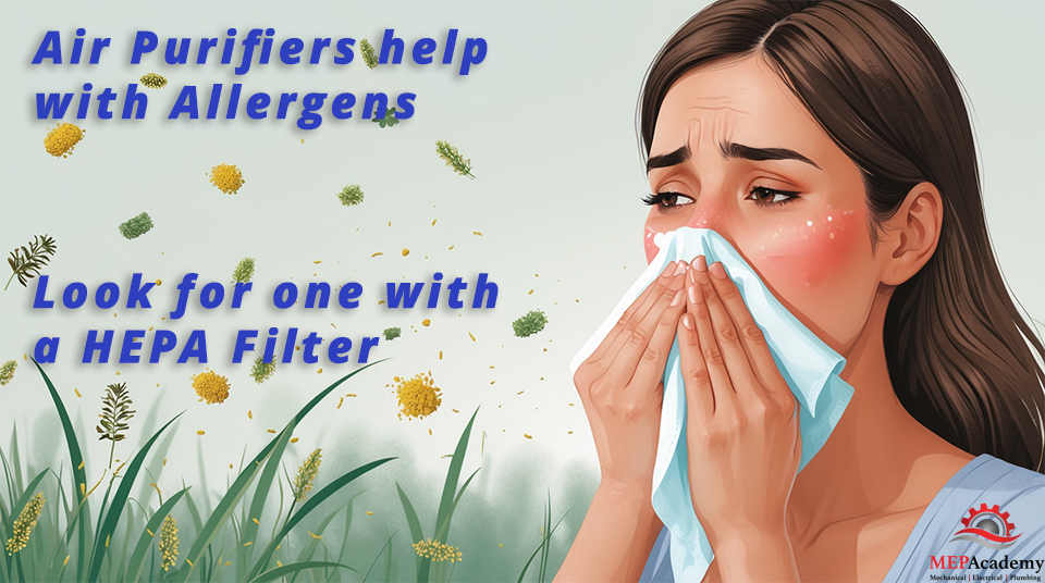 Air Purifiers are good at removing pollen from the air